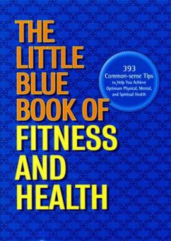 Paperback The Little Blue Book of Fitness and Health Book