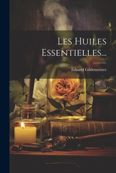 Paperback Les Huiles Essentielles... [French] Book