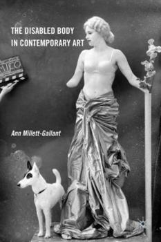 Paperback The Disabled Body in Contemporary Art Book