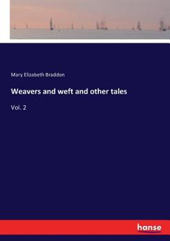 Weavers and Weft and Other Tales V2