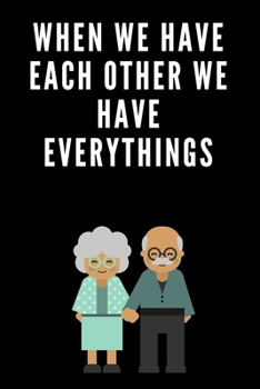 when we have each other we have everythings: Perfect Genealogy Gift For Family History Buff & Genealogists; My Heritage ... Tree Of Life To Do List Ancestry Workbook family journal