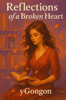 Paperback Reflections of a Broken Heart Book