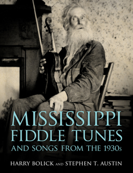 Hardcover Mississippi Fiddle Tunes and Songs from the 1930s Book