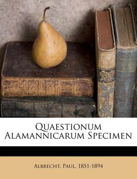 Paperback Quaestionum Alamannicarum Specimen [Latin] Book