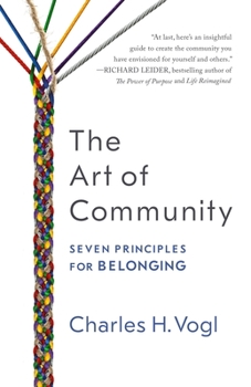 Paperback The Art of Community: Seven Principles for Belonging Book