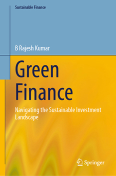 Hardcover Green Finance: Navigating the Sustainable Investment Landscape Book