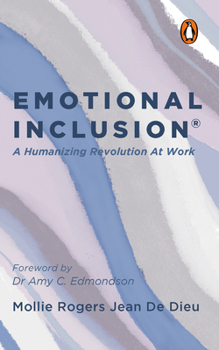 Paperback Emotional Inclusion: A Humanizing Revolution at Work Book