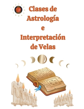 Paperback Clases de Astrología e Interpretación de Velas [Spanish] Book