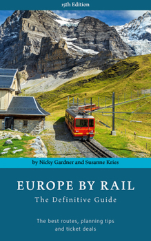 Paperback Europe by Rail: The Definitive Guide Book