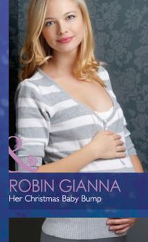 Her Christmas Baby Bump - Book #2 of the Midwives On-Call at Christmas
