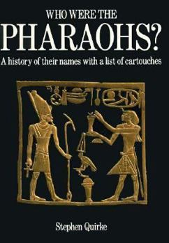 Paperback Who Were the Pharaohs?: A History of Their Names with a List of Cartouches Book