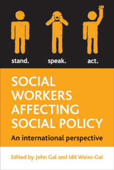 Hardcover Social Workers Affecting Social Policy: An International Perspective Book