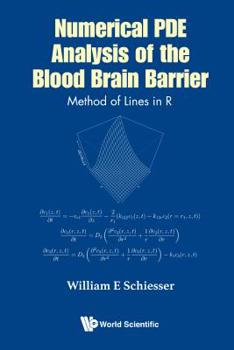 Hardcover Numerical Pde Analysis of the Blood Brain Barrier: Method of Lines in R Book