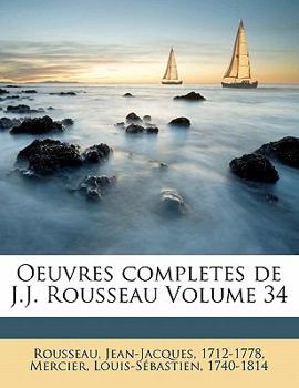 Paperback Oeuvres completes de J.J. Rousseau Volume 34 [French] Book
