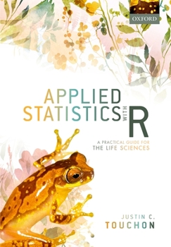 Hardcover Applied Statistics with R: A Practical Guide for the Life Sciences Book
