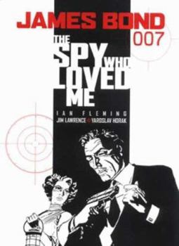 The Spy Who Loved Me - Book #7 of the James Bond comic strips