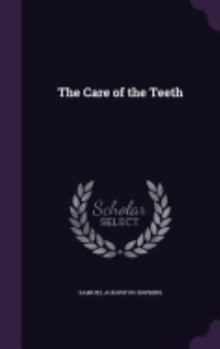 Hardcover The Care of the Teeth Book