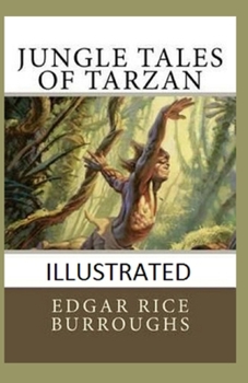 Paperback Jungle Tales of Tarzan Illustrated Book