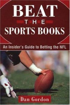 Paperback Beat the Sports Book: An Insider's Guide to Betting the NFL Book