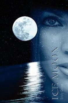 Ice Moon - Book #1 of the Ice Moon