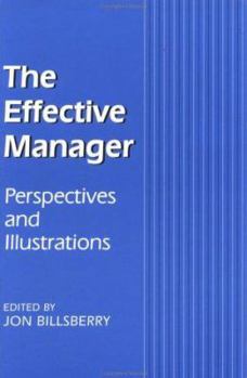 Paperback The Effective Manager: Perspectives and Illustrations Book
