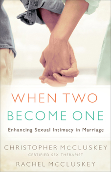 Paperback When Two Become One: Enhancing Sexual Intimacy in Marriage Book