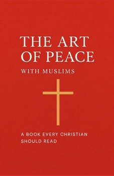 Paperback The Art of Peace: with Muslims Book