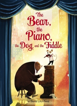 The Bear, the Piano, the Dog, and the Fiddle - Book #2 of the Bear and the Piano