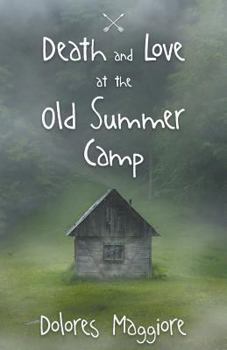Paperback Death and Love at the Old Summer Camp Book