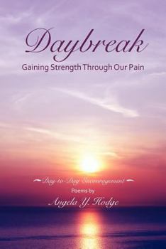 Paperback Daybreak: Gaining Strength Through Our Pain Book