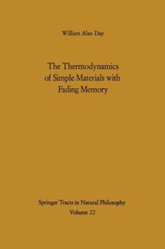 Paperback The Thermodynamics of Simple Materials with Fading Memory Book
