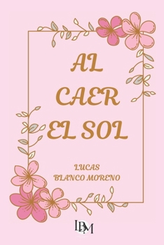 Paperback Al caer el Sol [Spanish] Book