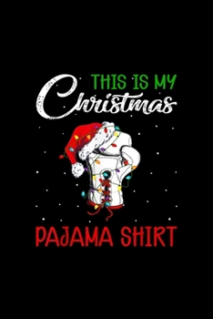 Boxing Santa Hat Xmas Lights This Is My Christmas Pajama: Blank Lined Notebook Journal for Work, School, Office | 6x9 110 page