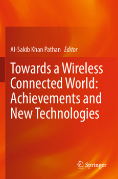 Paperback Towards a Wireless Connected World: Achievements and New Technologies Book