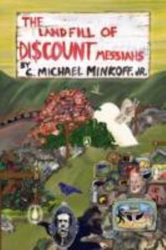 Paperback The Landfill of Discount Messiahs Book