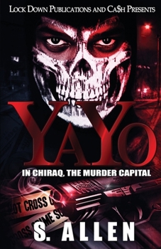 Paperback Yayo: In Chiraq, The Murder Capital Book