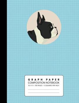 Paperback Graph Paper Composition Notebook: French Bulldog - Quad Ruled 5 Squares Per Inch for Math & Science Book