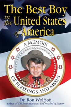 Hardcover The Best Boy in the United States of America: A Memoir of Blessings and Kisses Book