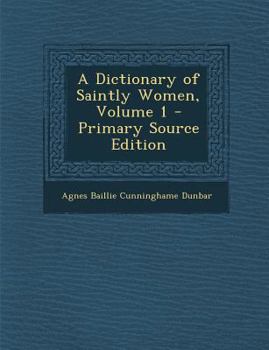 Paperback A Dictionary of Saintly Women, Volume 1 [Latin] Book