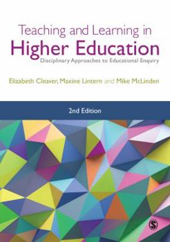 Paperback Teaching and Learning in Higher Education: Disciplinary Approaches to Educational Enquiry Book