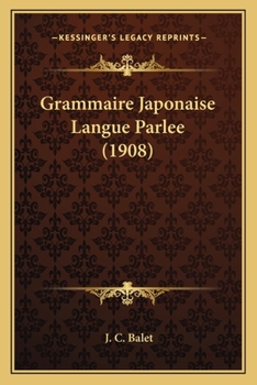Paperback Grammaire Japonaise Langue Parlee (1908) [French] Book