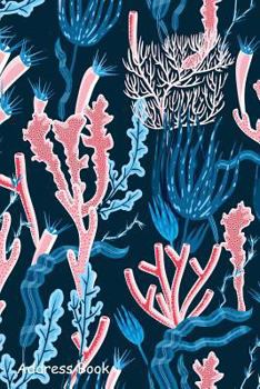 Paperback Address Book: For Contacts, Addresses, Phone, Email, Note, Emergency Contacts, Alphabetical Index with Coral Seamless Pattern Book