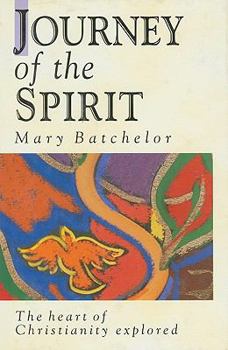 Journey of the Spirit: The Heart of Christianity Explored