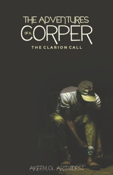 Paperback The Adventures of a Corper: The Clarion Call Book