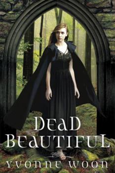 Dead Beautiful - Book #1 of the Dead Beautiful