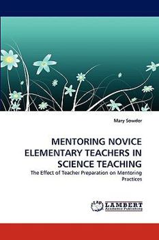 Paperback Mentoring Novice Elementary Teachers in Science Teaching Book