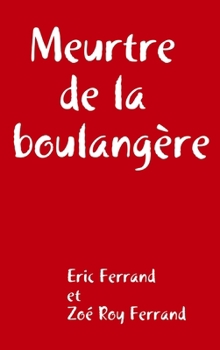 Hardcover Meurtre de la boulangère [French] Book