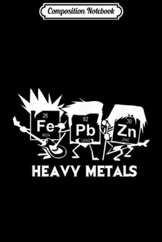 Composition Notebook: Science geek and heavy metal fans design - Chemistry pun  Journal/Notebook Blank Lined Ruled 6x9 100 Pages