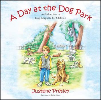 Paperback A Day at the Dog Park: An Education in Dog Etiquette for Children Book