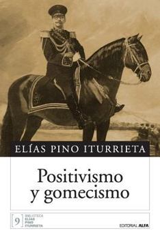 Paperback Positivismo y gomecismo [Spanish] Book